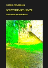 Schwedenschanze -  Wilfried Bremermann