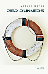 Pier Runners - Volker K&ouml;nig