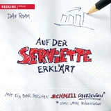 Auf der Serviette erkl&auml;rt -  Dan Roam