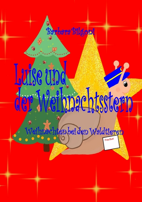 Luise und der Weihnachtsstern -  Barbara Bilgoni