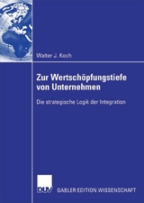 Zur Wertsch&ouml;pfungstiefe von Unternehmen - Walter Koch