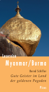 Lesereise Myanmar/Burma - Schiller, Bernd
