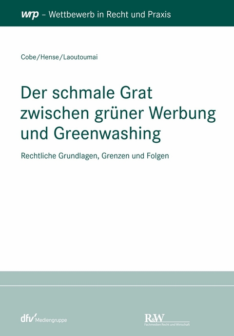 Der schmale Grat zwischen gr&uuml;ner Werbung und Greenwashing - Matondo Cobe, Peter Hense, Sebastian Laoutoumai