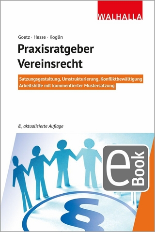 Praxisratgeber Vereinsrecht - Michael Goetz; Werner Hesse; Erika Koglin; Gertrud Tacke