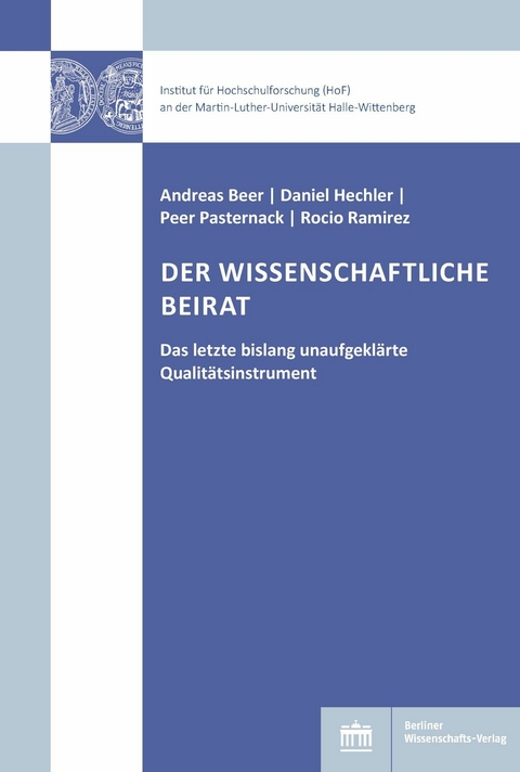 Der Wissenschaftliche Beirat - Andreas Beer, Daniel Hechler, Peer Pasternack, Rocio Ramirez Rodriguez