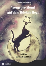 Wenn der Mond auf dem R&uuml;cken liegt -  Herta Andresen