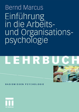 Einf&uuml;hrung in die Arbeits- und Organisationspsychologie - Bernd Marcus