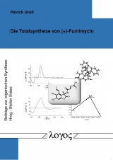 Die Totalsynthese von (+)-Fumimycin - Patrick Gro&szlig;