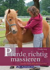 Pferde richtig massieren - Claudia Jung