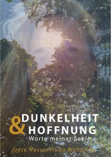 Dunkelheit & Hoffnung -  Joyce Nassar Huna Waharina