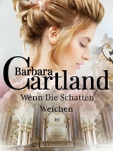 Wenn Die Schatten Weichen -  Barbara Cartland
