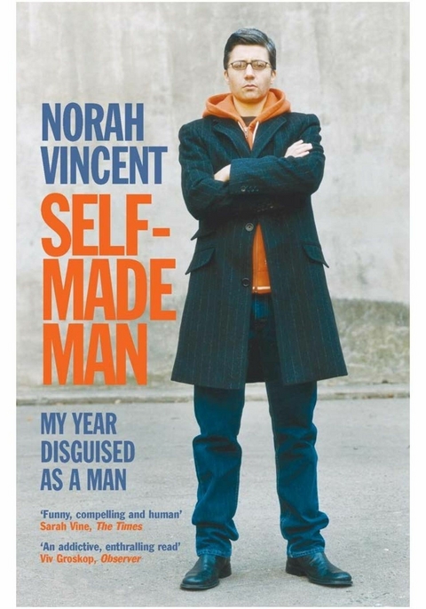 Self-Made Man -  Norah Vincent