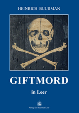 Giftmord in Leer - Heinrich Buurman