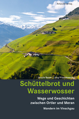 Sch&uuml;ttelbrot und Wasserwosser - Ursula Bauer, J&uuml;rg Frischknecht