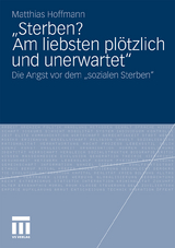 &bdquo;Sterben? Am liebsten pl&ouml;tzlich und unerwartet.&ldquo; - Matthias Hoffmann