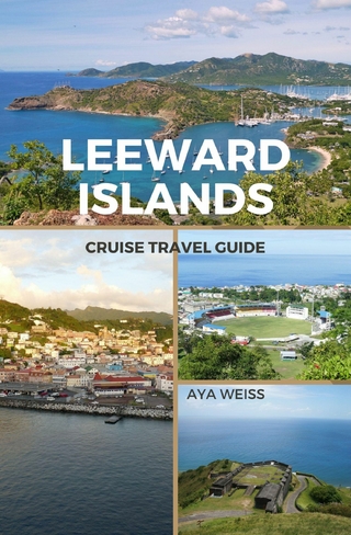 Leeward Islands Cruise Travel Guide