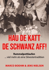 Hau de Katt de Schwanz aff! -  Marco Boehm,  Jens Nielsen
