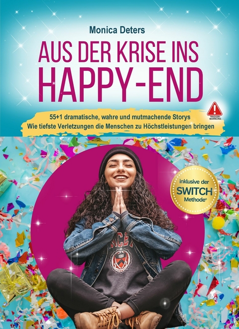 AUS DER KRISE INS HAPPY-END -  Monica Deters