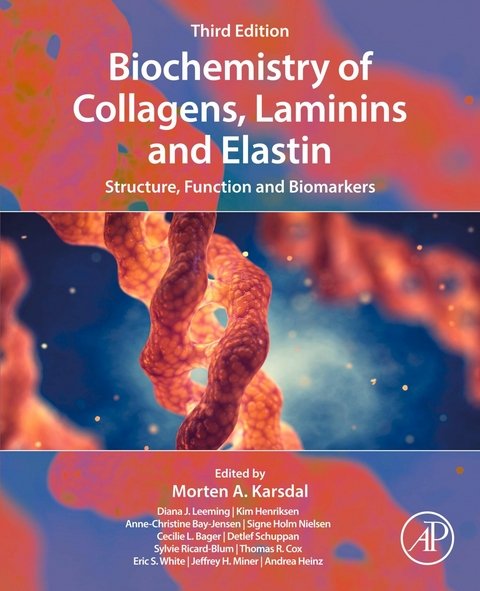 Biochemistry of Collagens, Laminins and Elastin -  Morten Karsdal