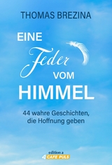 Eine Feder vom Himmel - Thomas Brezina