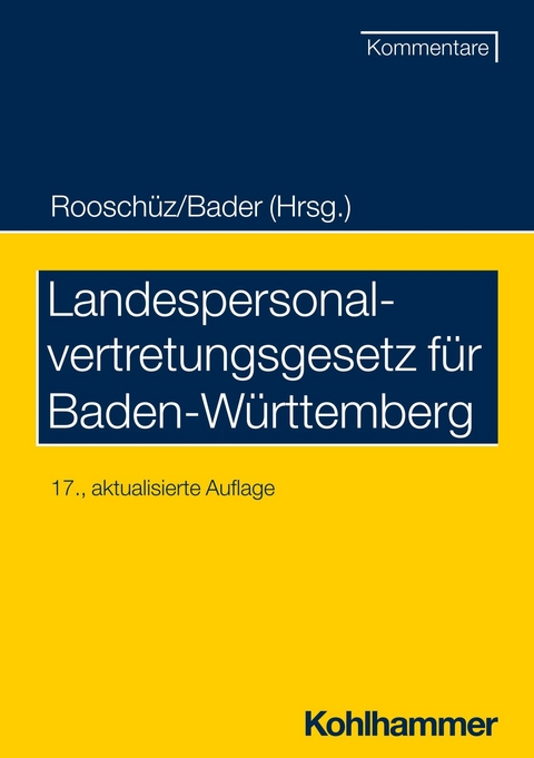 Landespersonalvertretungsgesetz f&uuml;r Baden-W&uuml;rttemberg - Johann Bader, Joachim Abel, Brigitte Gerstner-Heck