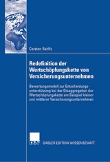 Redefinition der Wertsch&ouml;pfungskette von Versicherungsunternehmen - Carsten Rahlfs