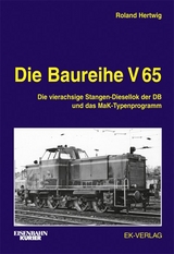 Die Baureihe V 65 - Roland Hertwig
