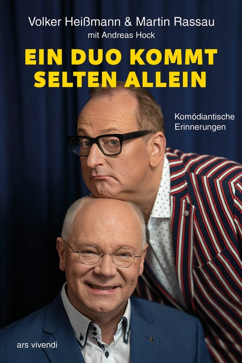 Ein Duo kommt selten allein - Volker Heissmann, Martin Rassau