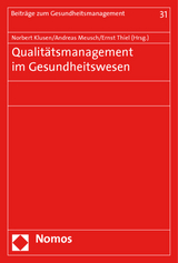 Qualit&auml;tsmanagement im Gesundheitswesen - 