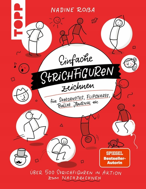 Einfache Strichfiguren zeichnen (SPIEGEL Bestseller Autorin) - Nadine Ro&szlig;a