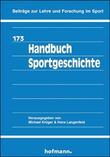 Handbuch Sportgeschichte - Michael Kr&uuml;ger, Hans Langenfeld