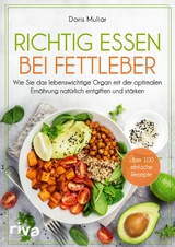 Richtig essen bei Fettleber -  Doris Muliar