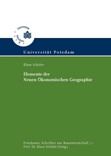 Elemente der Neuen &Ouml;konomischen Geographie - Klaus Sch&ouml;ler