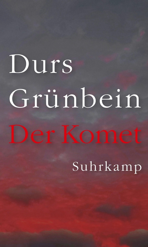 Der Komet - Durs Gr&uuml;nbein