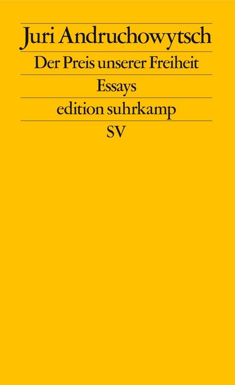 Der Preis unserer Freiheit -  Juri Andruchowytsch
