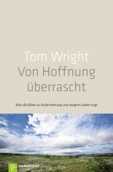 Von Hoffnung überrascht - Tom Wright