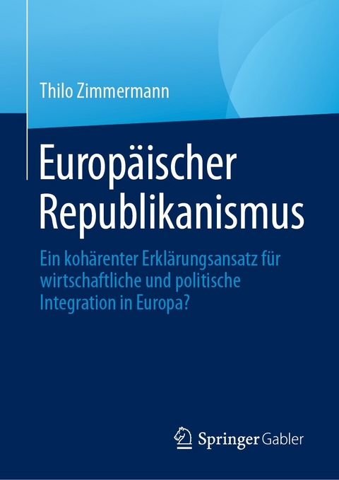Europ&auml;ischer Republikanismus - Thilo Zimmermann