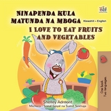 Ninapenda kula matunda na mboga I Love to Eat Fruits and Vegetables -  Shelley Admont
