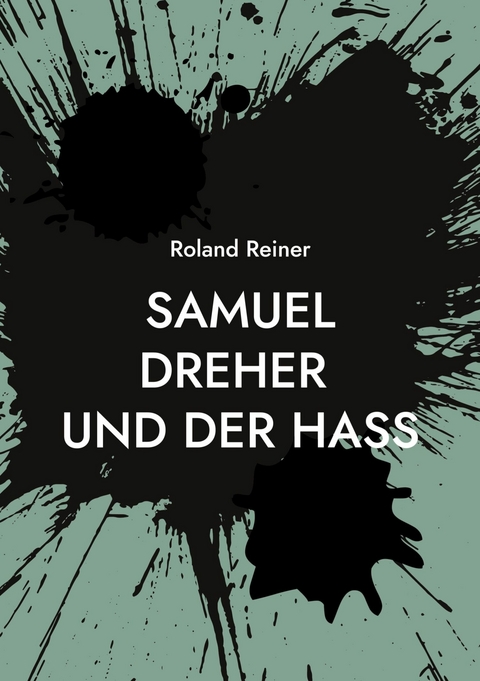 Samuel Dreher - Roland Reiner