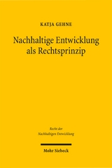 Nachhaltige Entwicklung als Rechtsprinzip - Katja Gehne
