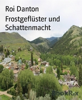 Frostgefl&uuml;ster und Schattenmacht - Roi Danton