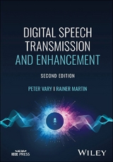 Digital Speech Transmission and Enhancement -  Rainer Martin,  Peter Vary