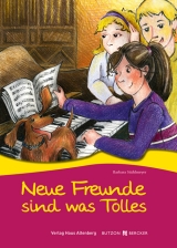 Neue Freunde sind was Tolles - Barbara St&uuml;hlmeyer