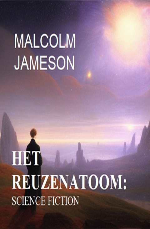 Het reuzenatoom: science fiction - Malcolm Jameson