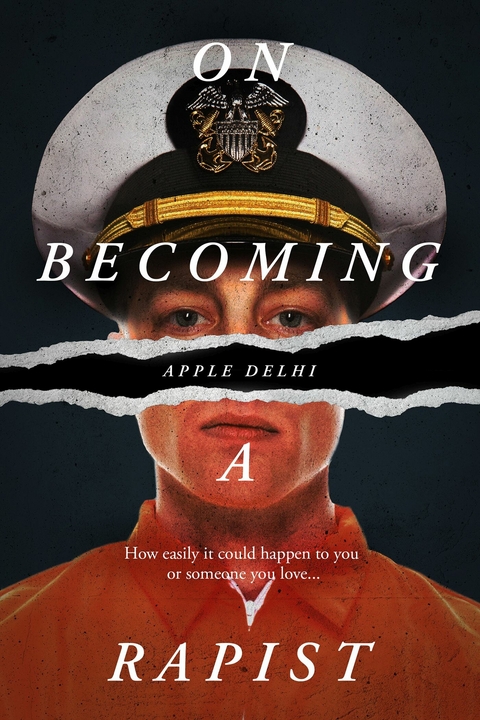 On Becoming a Rapist -  Apple Delhi