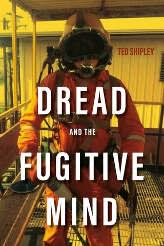 Dread And The Fugitive Mind