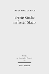 "Freie Kirche im freien Staat" - Tabea M. Esch