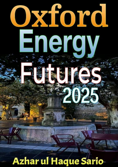 Oxford Energy Futures 2025 - Azhar Ul Haque Sario