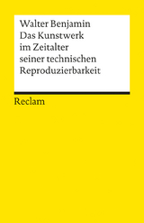 Das Kunstwerk im Zeitalter seiner technischen Reproduzierbarkeit -  Walter Benjamin