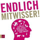 Endlich Mitwisser! - Michael Dietz, Holger Wormer